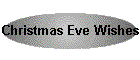 Christmas Eve Wishes