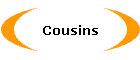 Cousins