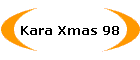 Kara Xmas 98